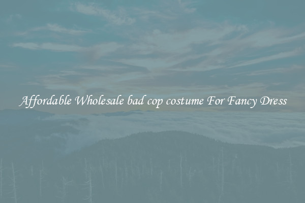Affordable Wholesale bad cop costume For Fancy Dress