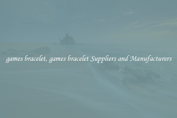 games bracelet, games bracelet Suppliers and Manufacturers