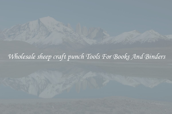 Wholesale sheep craft punch Tools For Books And Binders