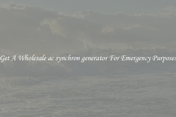 Get A Wholesale ac synchron generator For Emergency Purposes