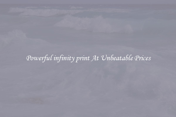 Powerful infinity print At Unbeatable Prices